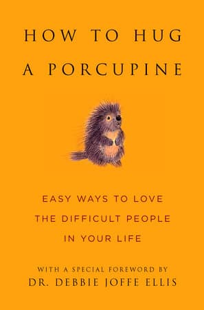 Front cover of How to Hug a Porcupine.