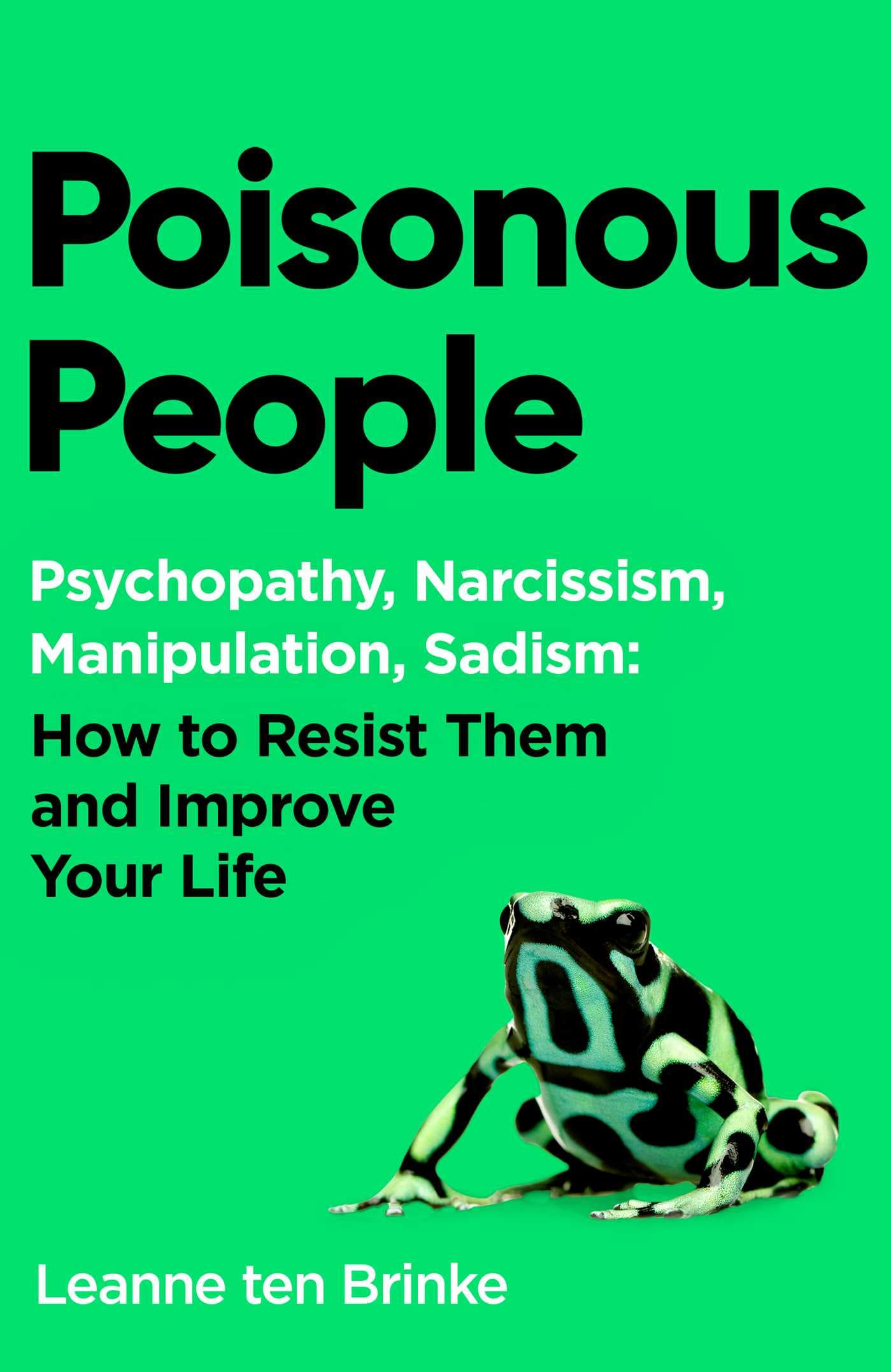 Front cover of Poisonous People by Leanne ten Brinke.